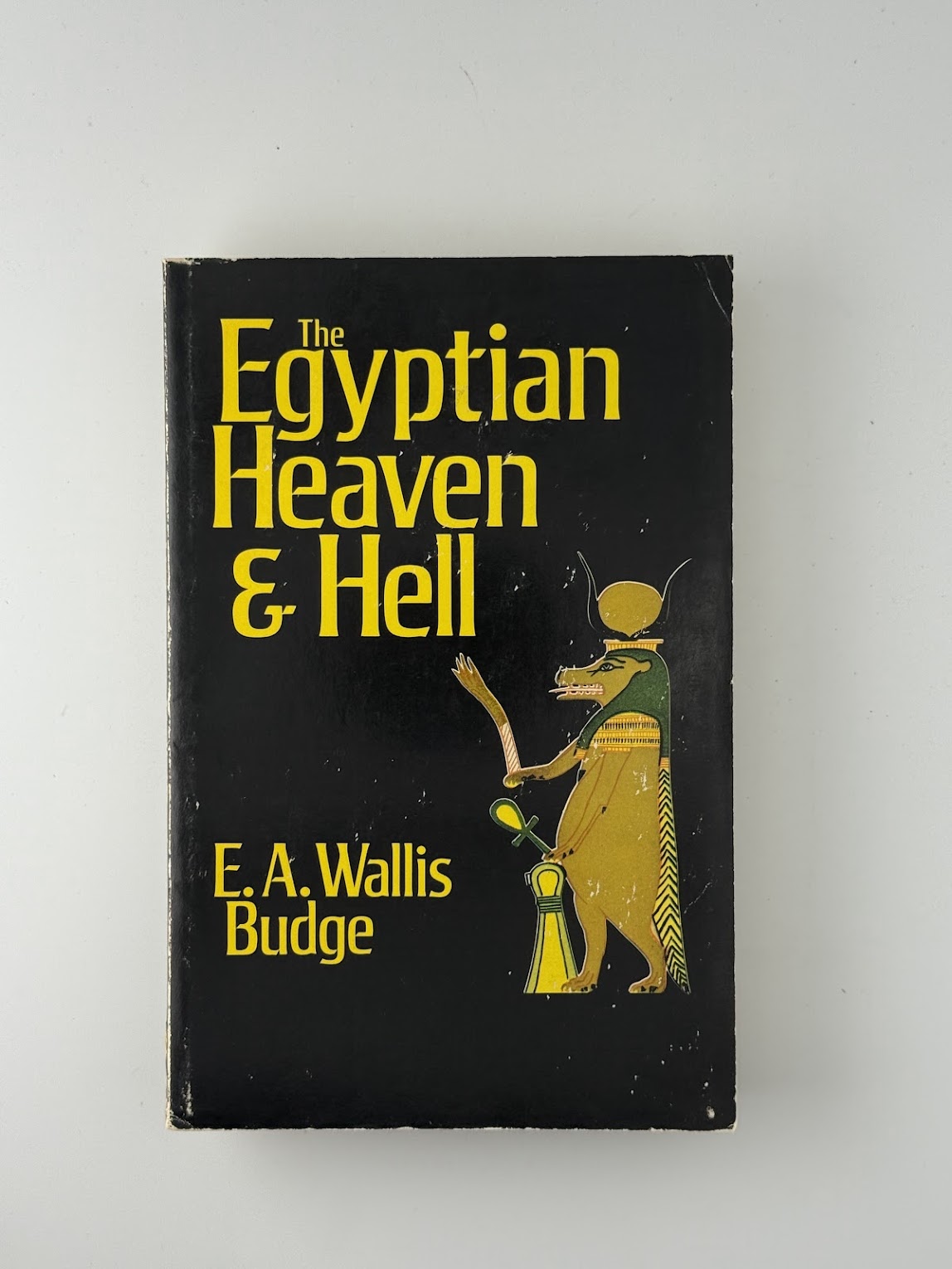 The Egyptian Heaven & Hell by E.A. Wallis Budge