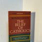 The Belief of Catholics by Ronald Knox