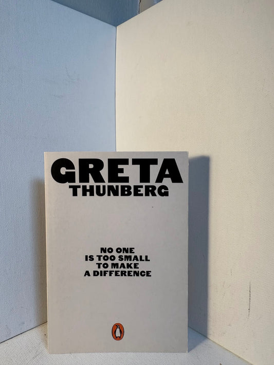 No One is Too Small to Make a Difference by Greta Thunberg