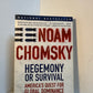Hegemony or Survival by Noam Chomsky