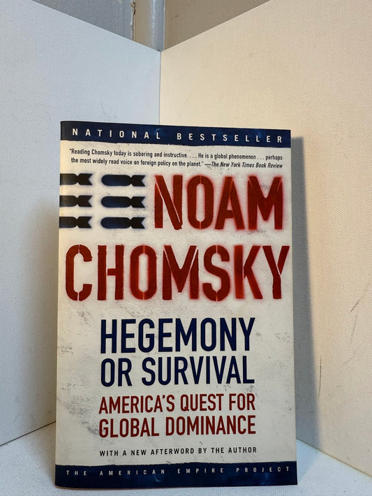 Hegemony or Survival by Noam Chomsky