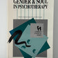 Gender & Soul in Psychotherapy edited by Nathan Schwartz-Salant and Murray Stein