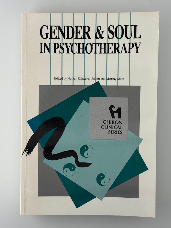 Gender & Soul in Psychotherapy edited by Nathan Schwartz-Salant and Murray Stein