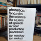 Phonetics - The Science of Speech by Ian Mackay