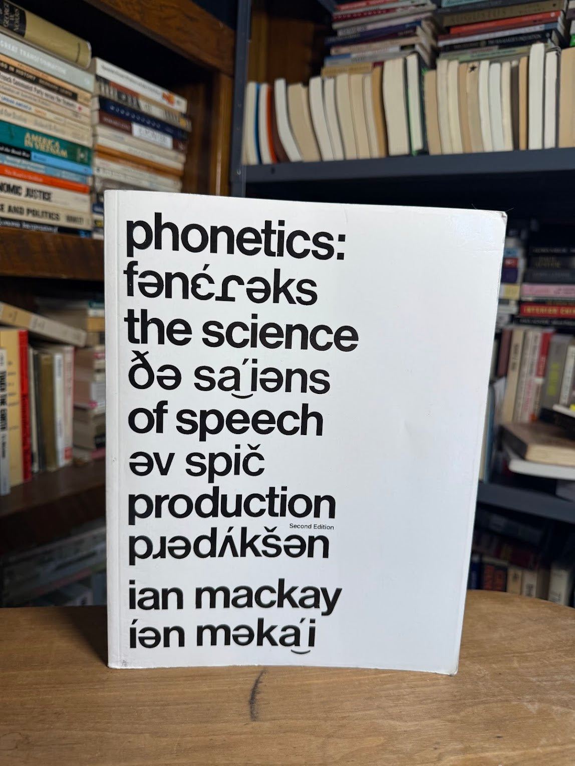 Phonetics - The Science of Speech by Ian Mackay