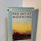 Red Sky At Morning by Richard Bradford