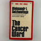 The Cancer Ward by Aleksandr Solzhenitsyn