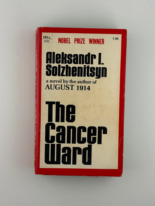 The Cancer Ward by Aleksandr Solzhenitsyn