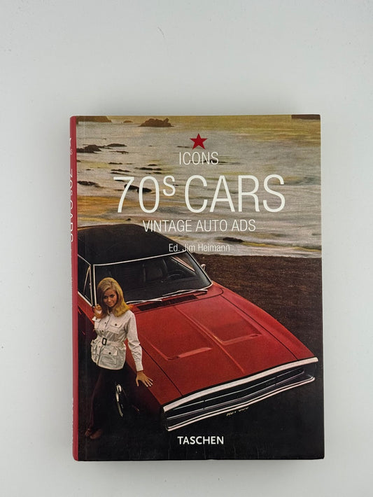70s Cars edited by Jim Heimann