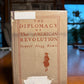 The Diplomacy of The American Revolution by Samuel Flagg Bemis