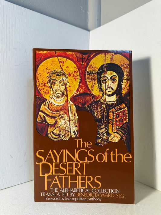 The Sayings of the Desert Fathers translated by Benedicta Ward