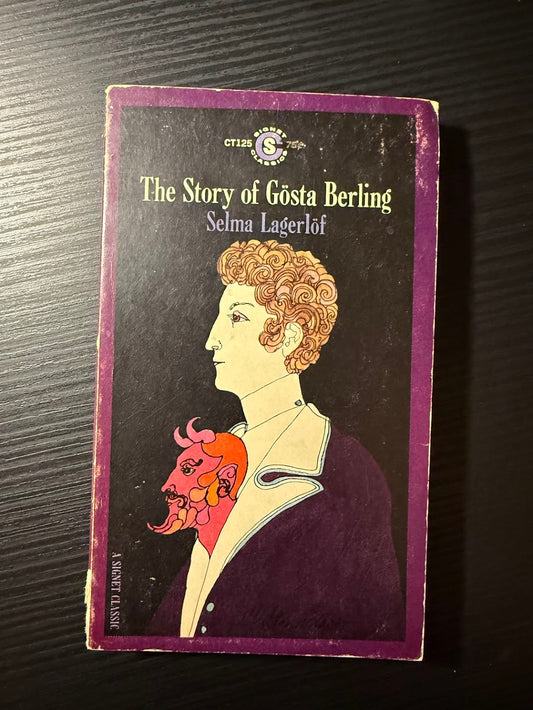 The Story of Gosta Berling by Selma Lagerlof