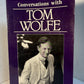 Conversations with Tom Wolfe