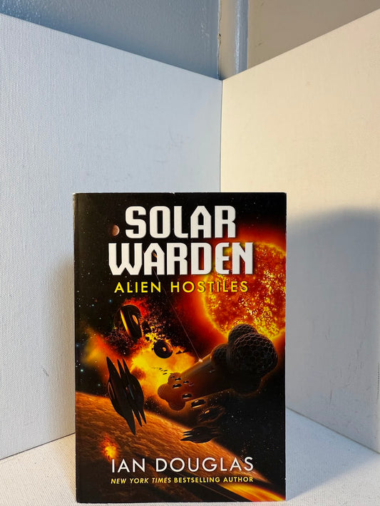 Solar Warden Alien Hostiles by Ian Douglas