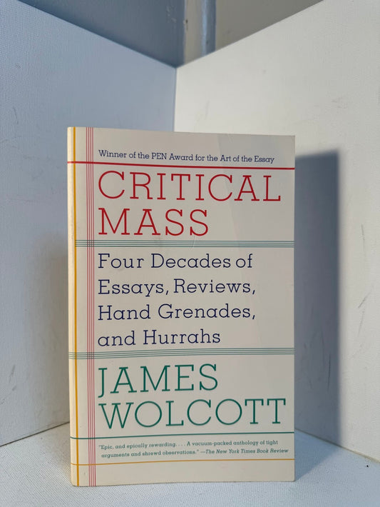 Critical Mass by James Wolcott