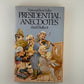 Presidential Anecdotes by Paul F. Boller