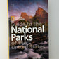 National Geographic Guide to the National Parks of the United States