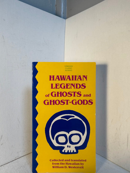 Hawaiian Legends of Ghosts and Ghost Gods