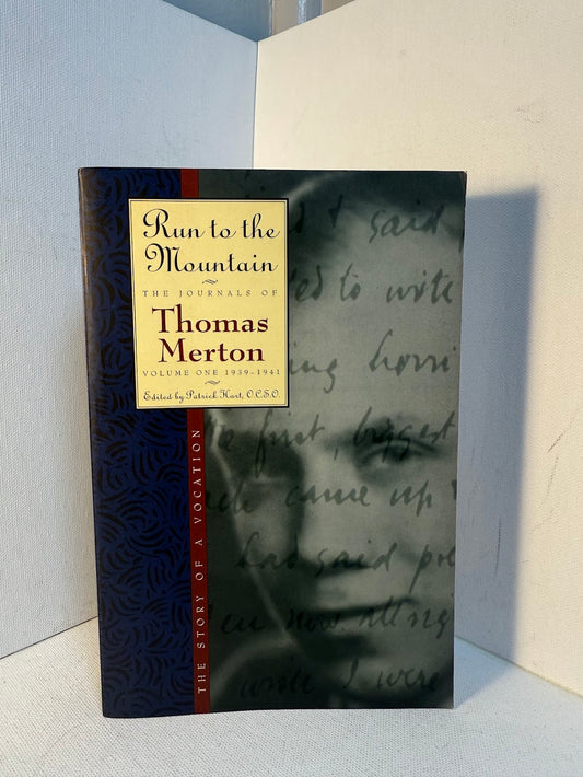 Run to the Mountain - The Journals of Thomas Merton Volume One