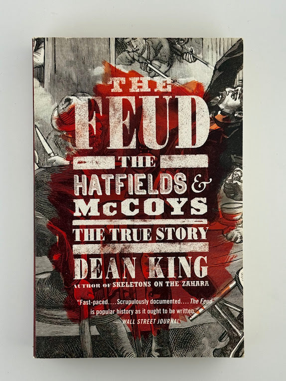 The Feud by Dean King