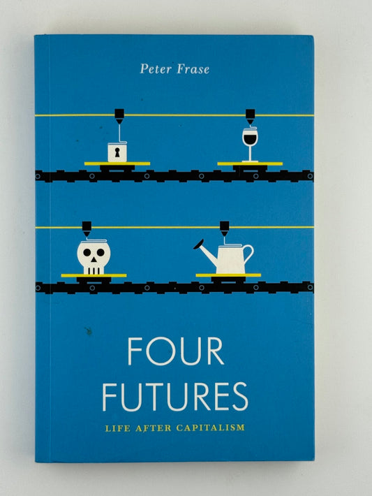 Four Futures by Peter Frase