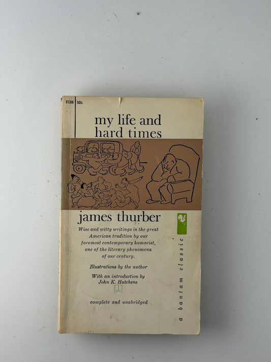 My Life and Hard Times by James Thurber