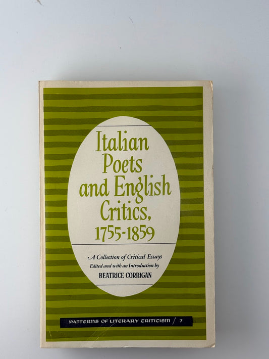 Italian Poets and English Critics 1755-1859 edited by Beatrice Corrigan