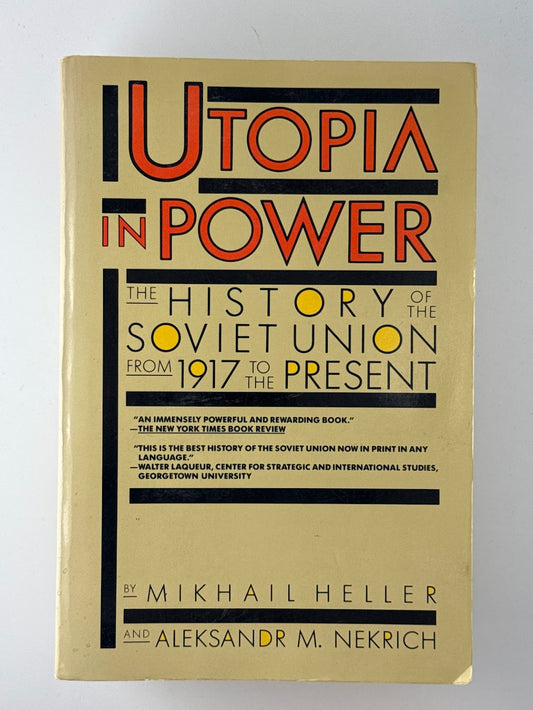 Utopia in Power by Mikhail Heller and Aleksandr M. Nekrich
