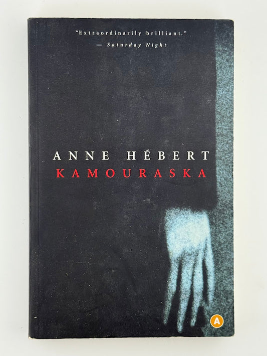 Kamouraska by Anne Hebert