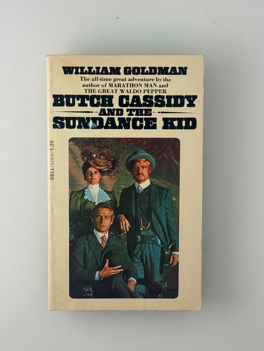 Butch Cassidy and the Sundance Kid by William Goldman