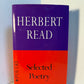 Selected Poetry by Herbert Read