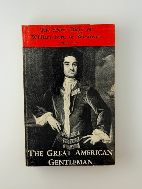 The Secret Diary of William Byrd of Westover