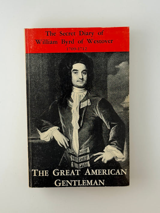 The Secret Diary of William Byrd of Westover