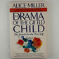 The Drama of the Gifted Child by Alice Miller