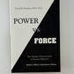 Power Vs. Force by David R. Hawkins