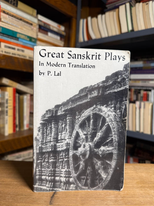 Great Sanskrit Plays in Modern Translation by P. Lal