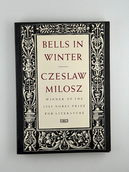 Bells in Winter by Czeslaw Milosz