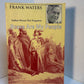 Brave Are My People by Frank Waters