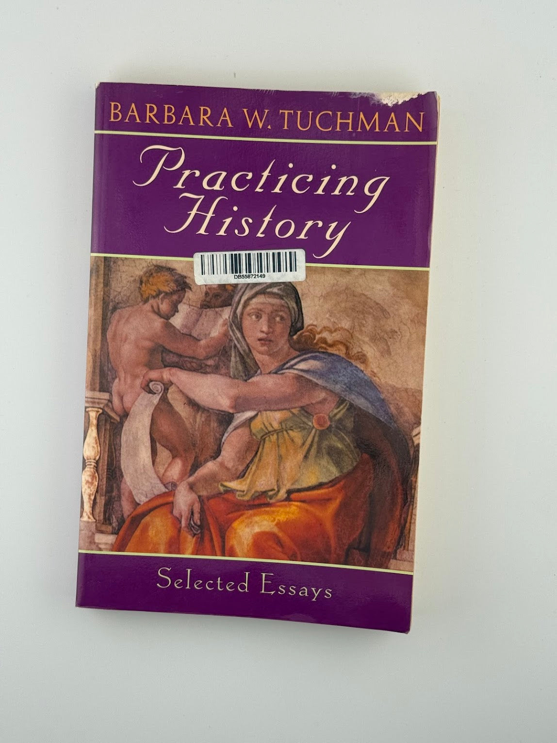 Practicing History by Barbara Tuchman