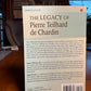The Legacy of Pierre Teilhard de Chardin edited by James Salmon and John Farina