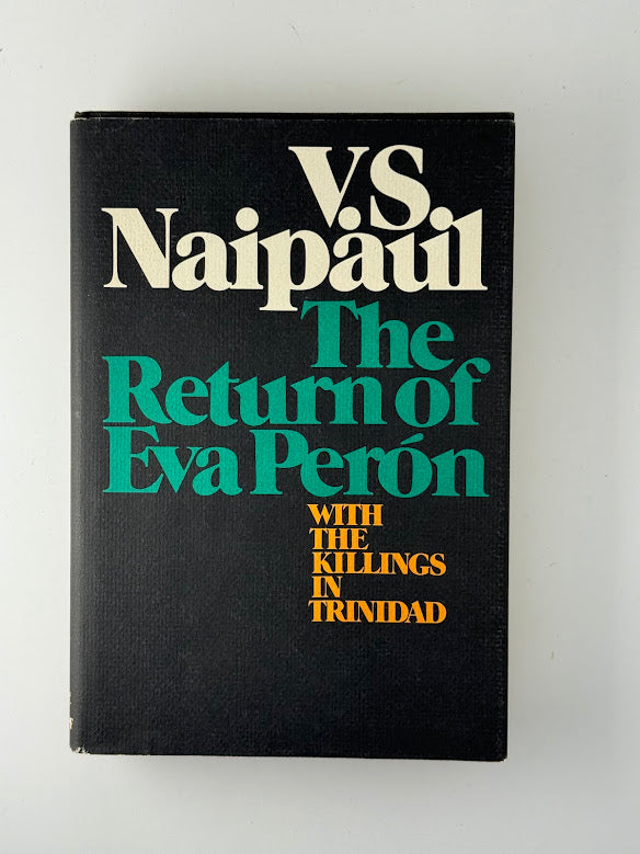 The Return of Eva Peron by V.S. Naipaul