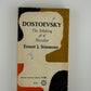 Dostoevsky - The Making of a Novelist by Ernest J. Simmons
