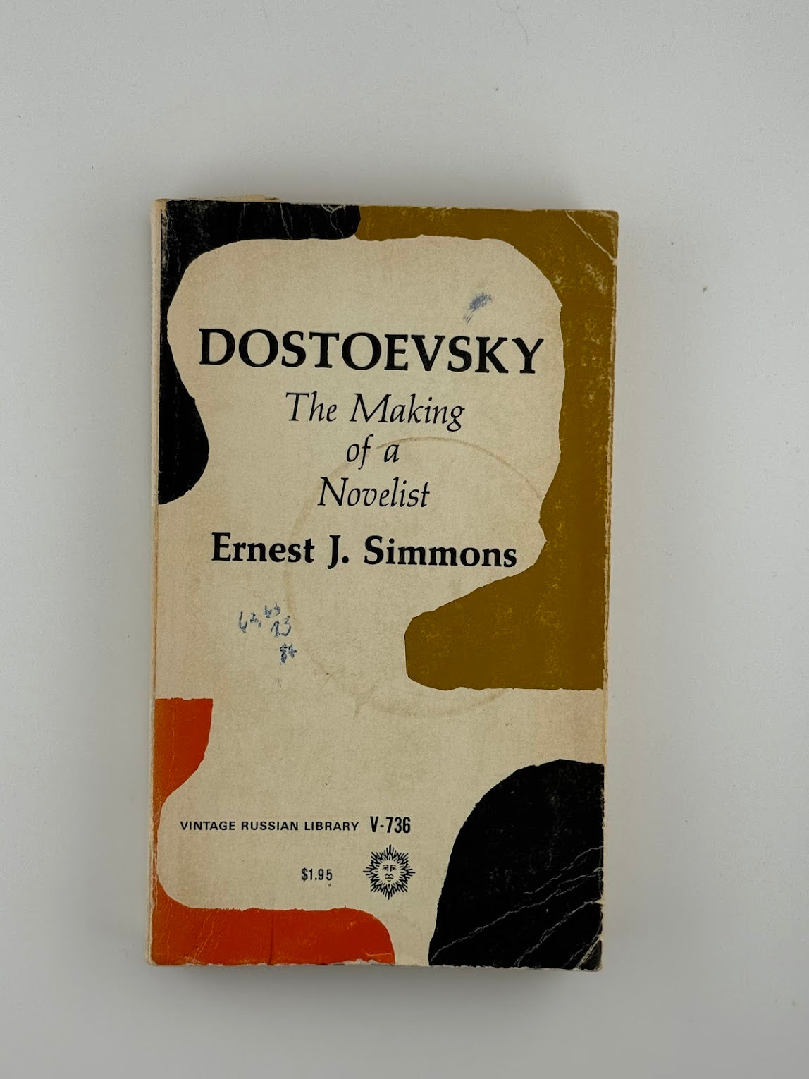 Dostoevsky - The Making of a Novelist by Ernest J. Simmons