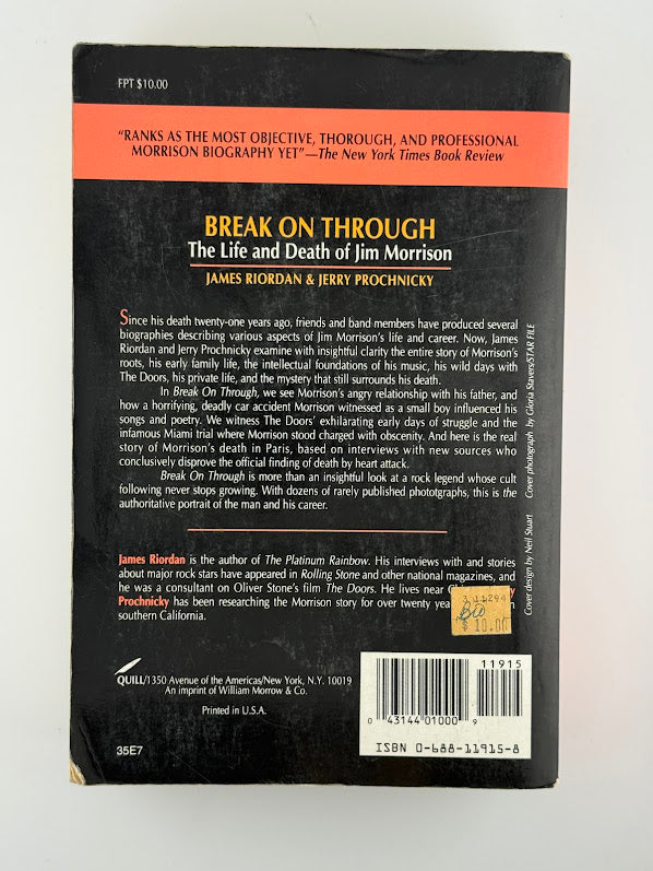 Break on Through - The Life and Death of Jim Morrison by James Riordan & Jerry Prochnicky