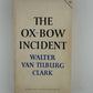The Ox-Bow Incident by Walter Van Tilburg Clark
