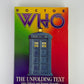 Doctor Who - The Unfolding Text by John Tulloch and Manuel Alvarado