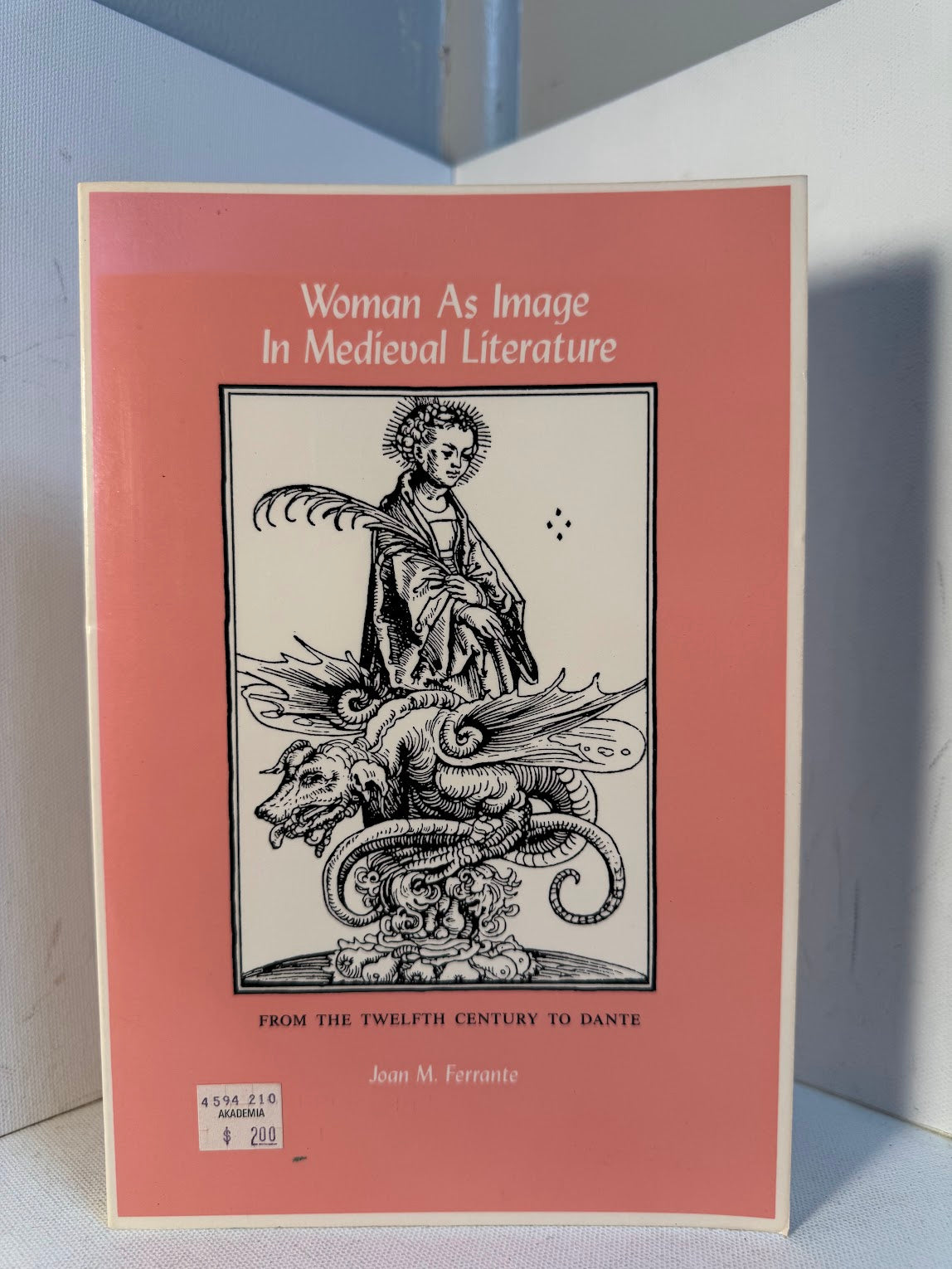 Woman as Image in Medieval Literature by Joan M. Ferrante