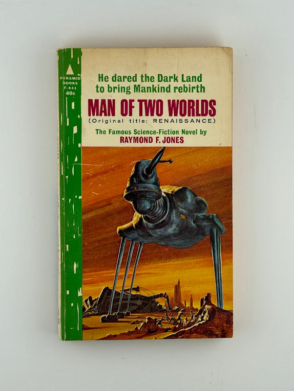Man of Two Worlds by Raymond F. Jones