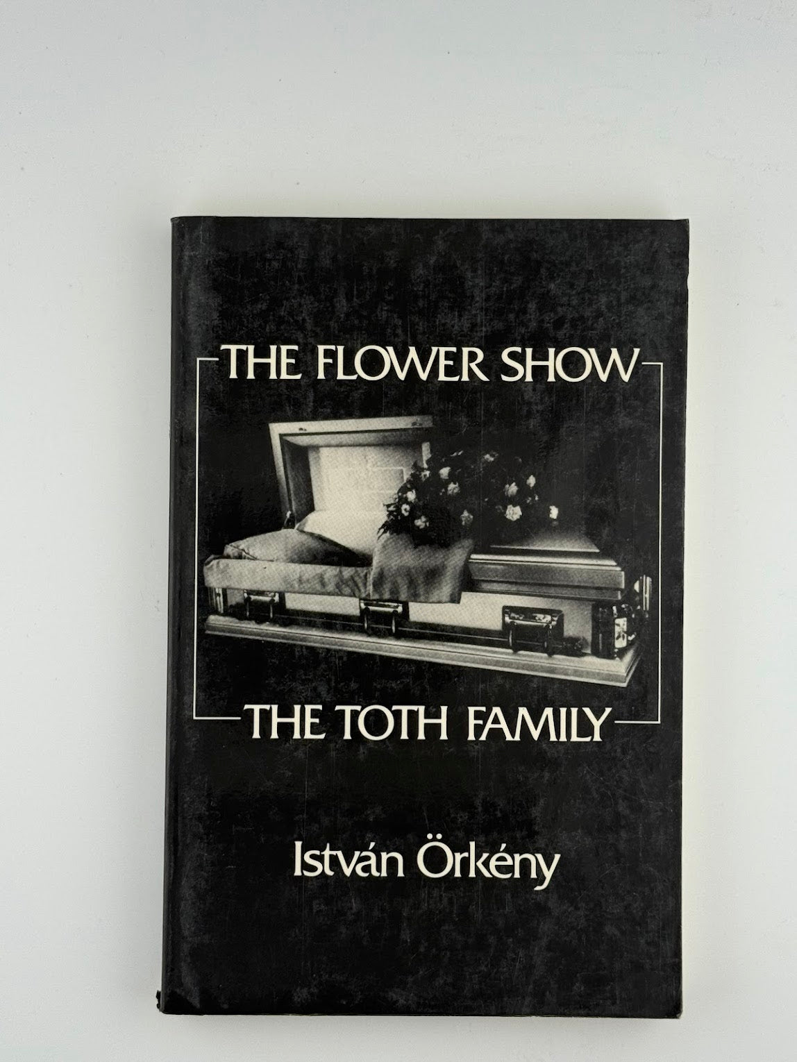 The Flower Show - The Toth Family by Istvan Orkeny