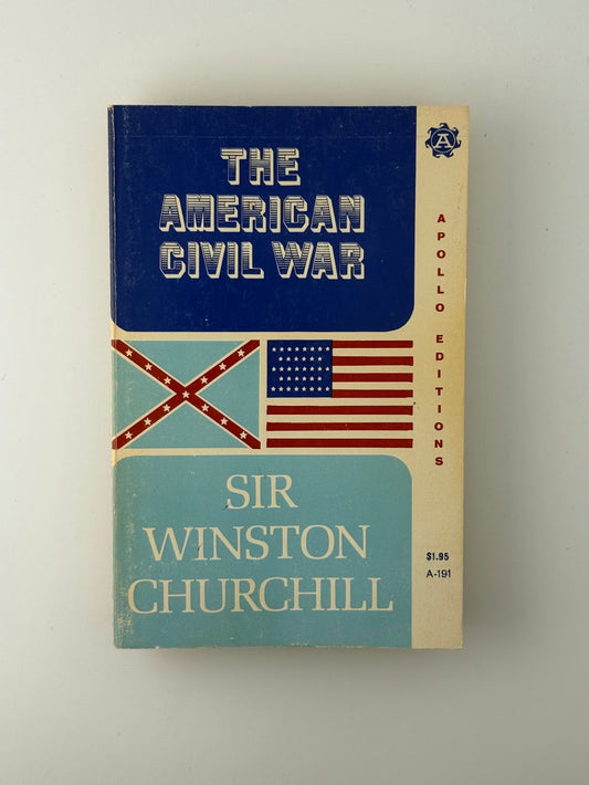 The American Civil War by Sir Winston Churchill